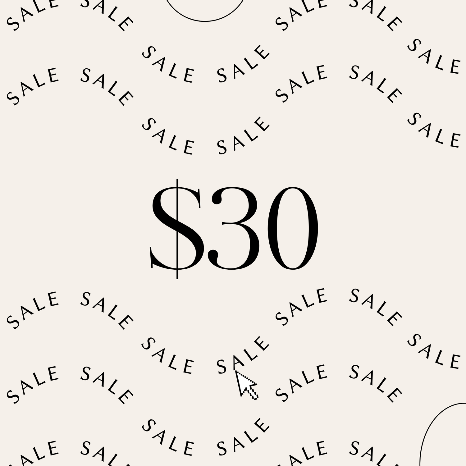 $30 SALE